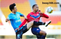 必威体育足球赛事推荐 中超联赛大连人VS深圳佳兆业前瞻